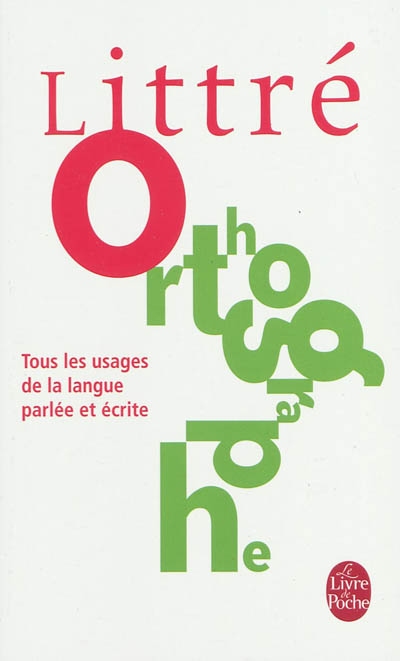 La langue francaise : orthographe