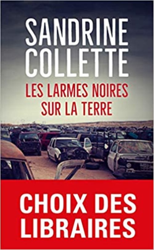 Les larmes noires sur la terre - prix choix des libraires 2018