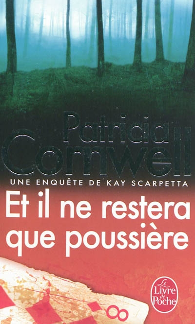 Et il ne restera que poussiere - une enquete de kay scarpetta