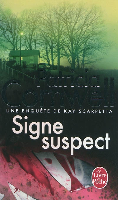 Signe suspect - une enquete de kay scarpetta