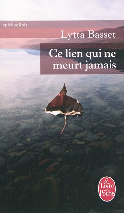 Ce lien qui ne meurt jamais Ce lien qui ne meurt jamais