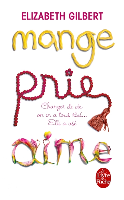 Mange, prie, aime