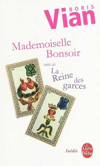 Mademoiselle bonsoir suivi de la reine des garces