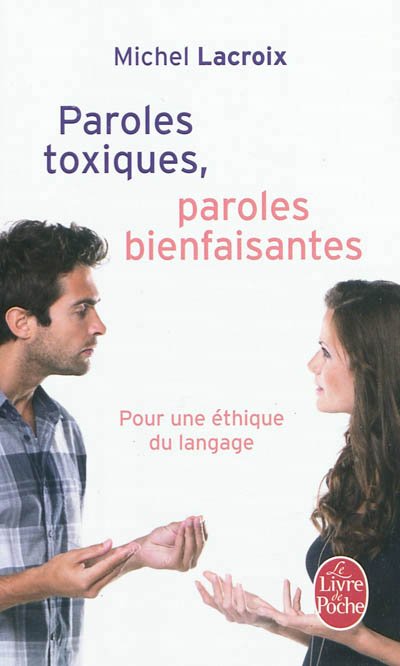 Paroles toxiques, paroles bienfaisantes