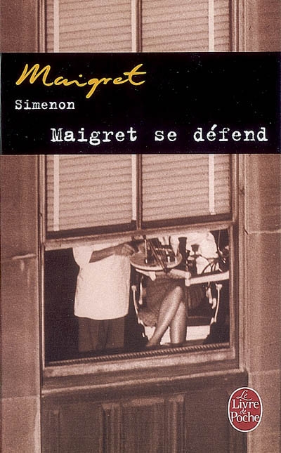 Maigret se defend Maigret se defend