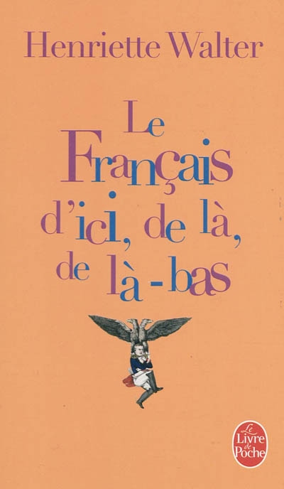 Le francais d'ici, de la, de la-bas