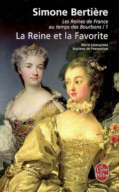 La reine et la favorite (les reines de france au temps des bourbons, tome 3)