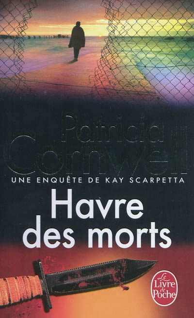 Havre des morts - une enquete de kay scarpetta