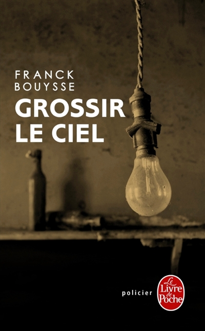 Grossir le ciel - selection prix sncf du polar 2017