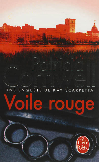 Voile rouge - une enquete de kay scarpetta