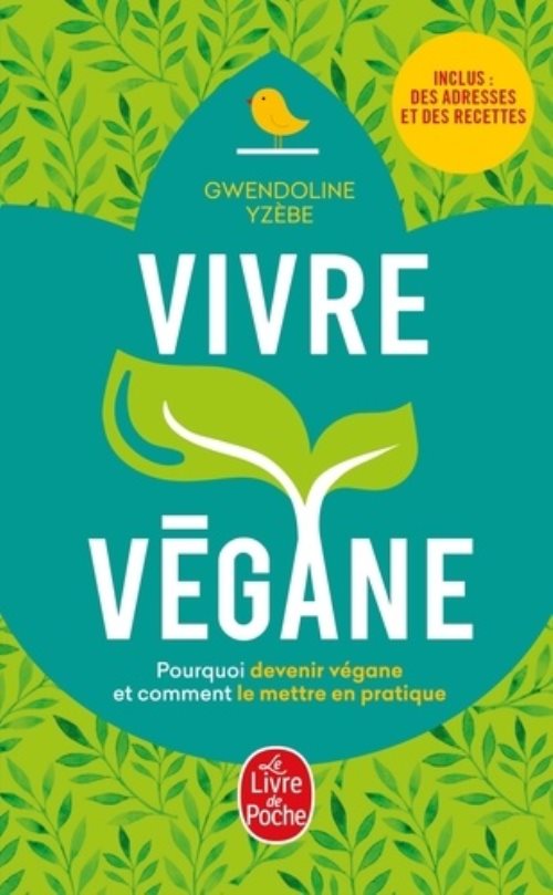 Vivre vegane - edition mise a jour