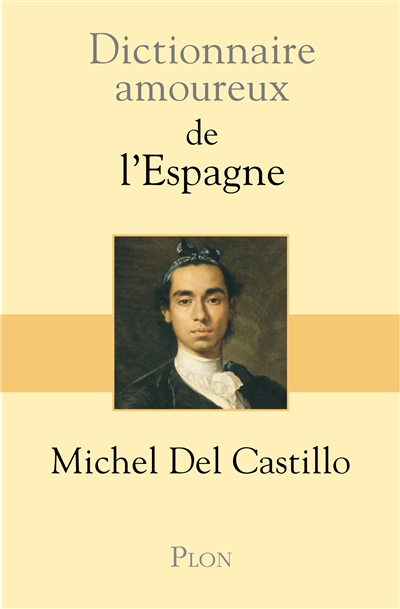 Dictionnaire amoureux de l'espagne