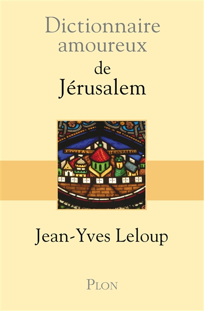 Dictionnaire amoureux de jerusalem