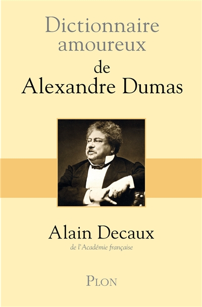 Dictionnaire amoureux d'Alexandre Dumas