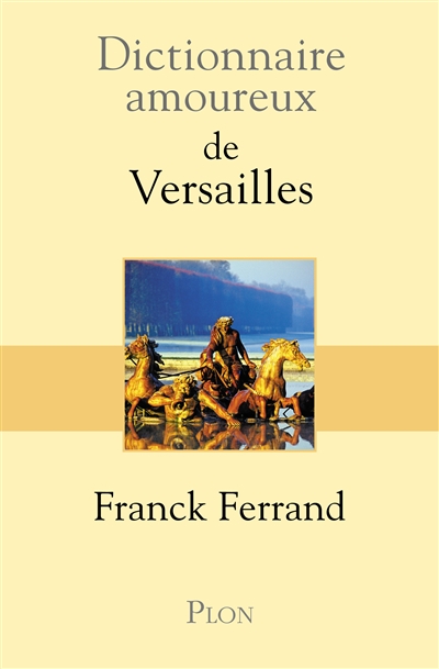 Dictionnaire amoureux de versailles