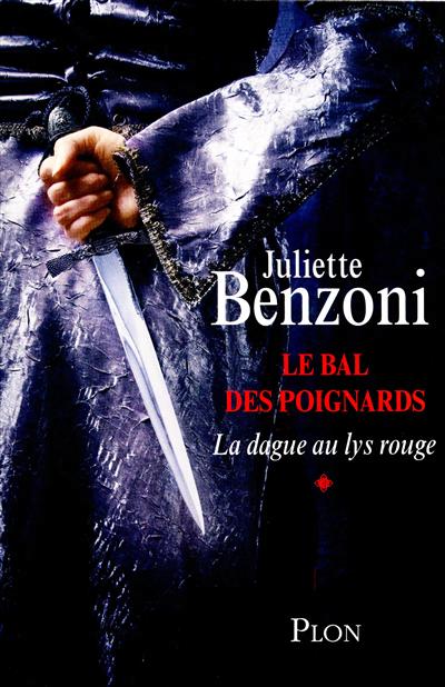 Le bal des poignards t01 la dague au lys rouge - vol01