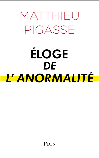 Eloge de l'anormalite