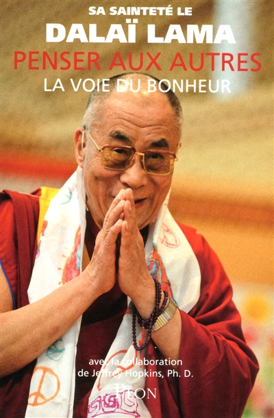 Penser aux autres la voie du bonheur