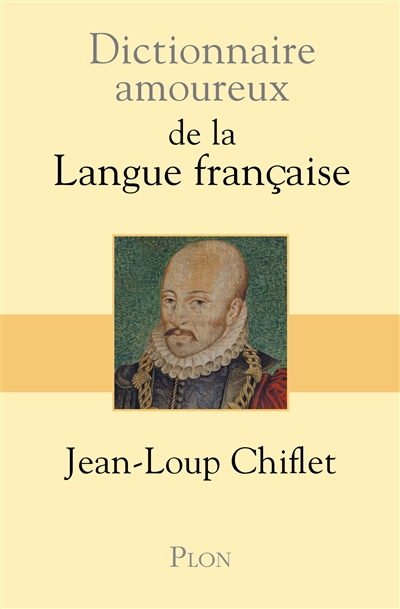 Dictionnaire amoureux de la langue française