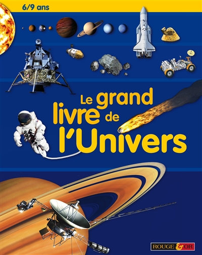 Le grand livre de l'univers 6/9 ans