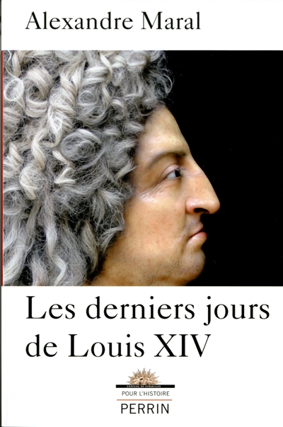 Les derniers jours de louis xiv