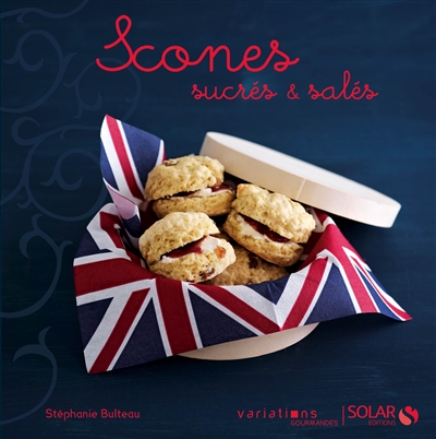 Scones sucres & sales - variations gourmandes
