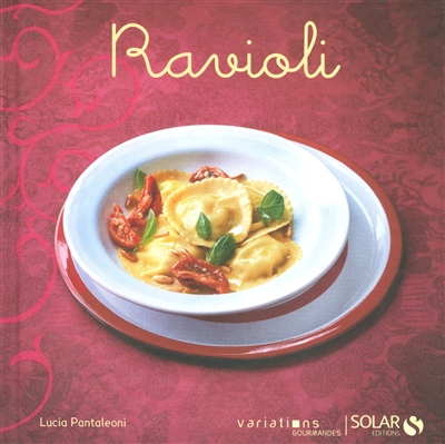 Ravioli - variations gourmandes
