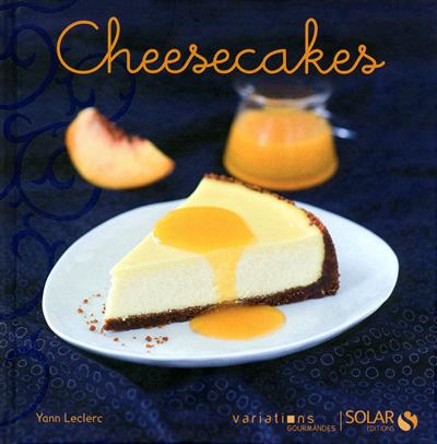 Cheesecakes - variations gourmandes