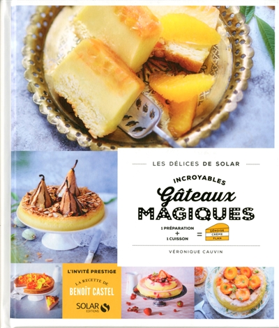 Incroyables gateaux magiques - les delices de solar