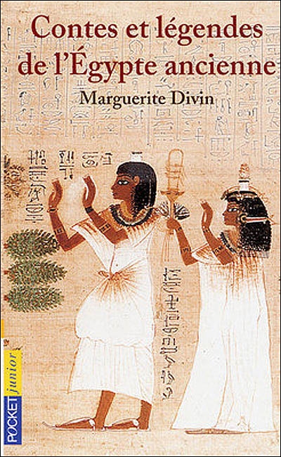 Contes et legendes de l'egypte ancienne