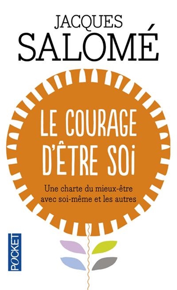 Le courage d'etre soi