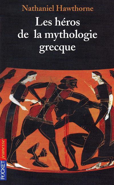Les heros de la mythologie grecque