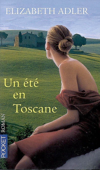 Un ete en toscane