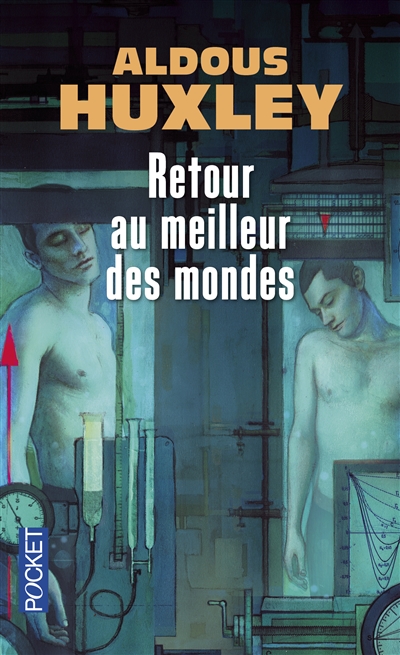 Retour au meilleur des mondes