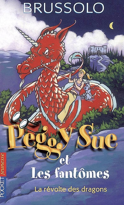 Peggy sue et les fantomes - tome 7 revolte dragons - vol07