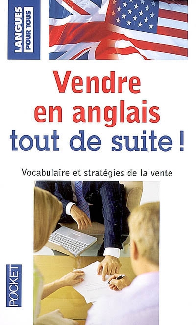 Vendre en anglais tout de suite !