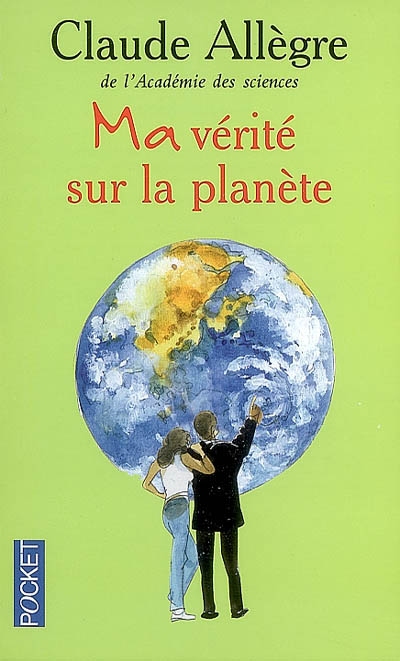 Ma verite sur la planete