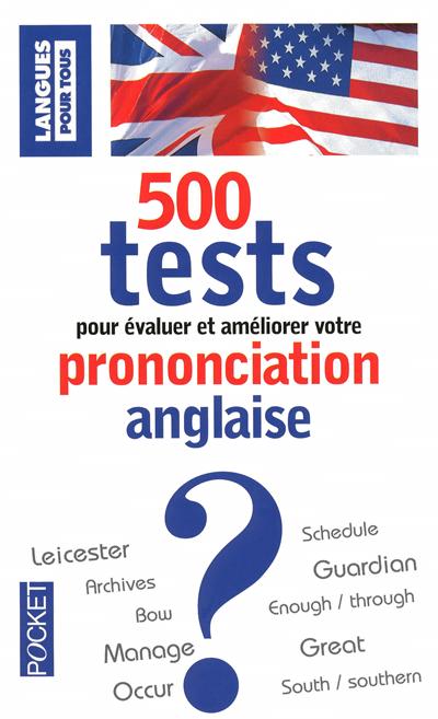 500 tests de prononciation anglaise