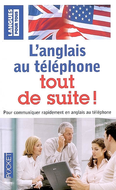 L'anglais au telephone tout de suite !