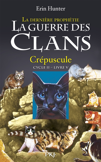 La guerre des clans - cycle ii la derniere prophetie - tome 5 crepuscule - vol05