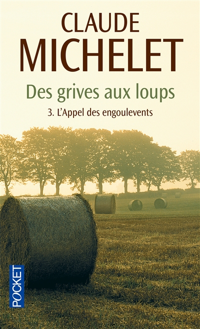 Des grives aux loups - tome 3 l'appel des engoulevents - vol03