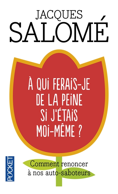 A qui ferais-je de la peine si j'etais moi-meme ?