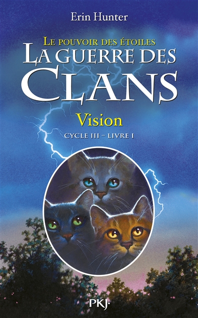 La guerre des clans cycle iii le pouvoir des etoiles - tome 1 vision - vol01