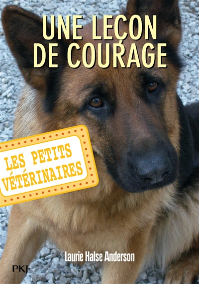 Les petits veterinaires - numero 7 une lecon de courage - vol07