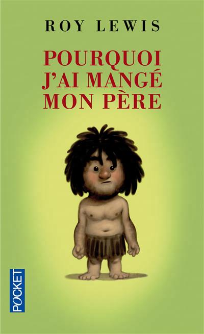 Pourquoi j'ai mange mon pere