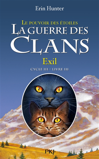 La guerre des clans - cycle iii le pouvoir des etoiles - tome 3 exil - volume 03