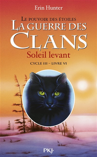 La guerre des clans - cycle iii le pouvoir des etoiles - tome 6 soleil levant - vol06