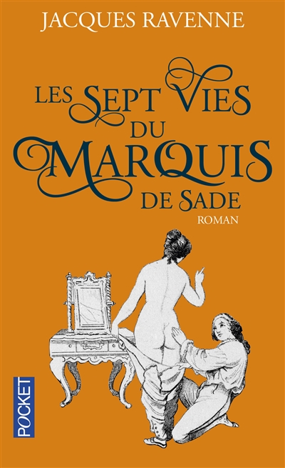 Les sept vies du marquis de sade