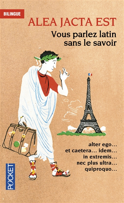 Alea jacta est - vous parlez latin sans le savoir