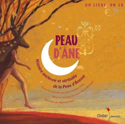 Peau d'ane, la veritable histoire de peau d'ane